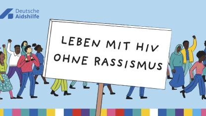 Illustration mit vielfältiger Demo: "Leben mit HIV ohne Rassismus"